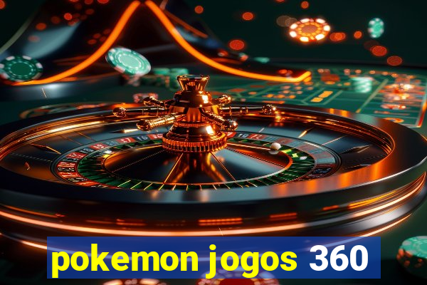 pokemon jogos 360